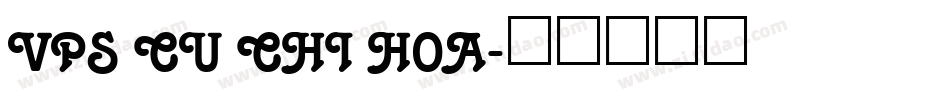 VPS Cu Chi Hoa字体转换